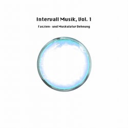Intervall Musik, Vol. 1 Faszien- und Muskulatur Dehnung