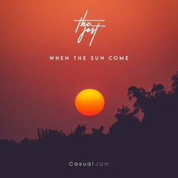 When the Sun Come