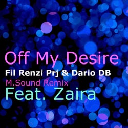Off My Desire (feat. Zaira) [M.Sound Remix]