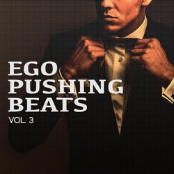 Ego Pushing Beats, Vol. 3 (Electro House Dance Tracks )