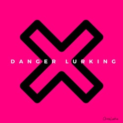 Danger Lurking