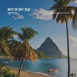 Best Of July 2025