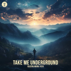 Take Me Underground