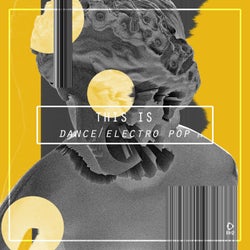 This Is Dance/Electro Pop, Vol. 8