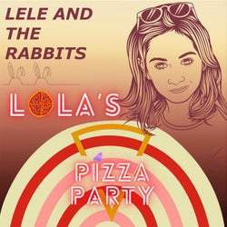 Lola's Pizza Party