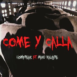 Come y Calla (feat. Manu Kalibre)