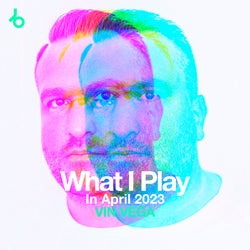 VIN VEGA What I Play In April 2023