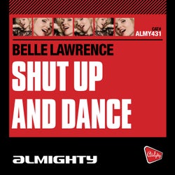 Almighty Presents: Shut Up And Dance