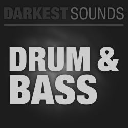 Darkest Sounds - Drum & Bass