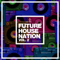 Future House Nation Vol. 2