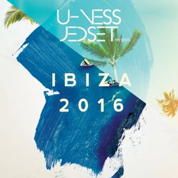 U-Ness & JedSet Pts Ibiza 2016