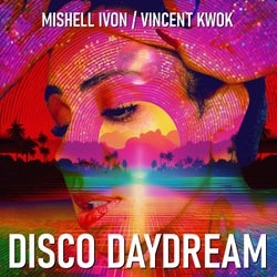 Disco Daydream