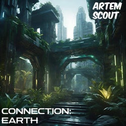 Artem Scout - Connection: Earth