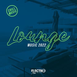 Lounge Music 2022: Chill Music