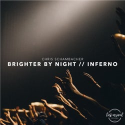 Brighter By Night / Inferno