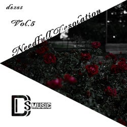 Needfull Desolation, Vol. 5