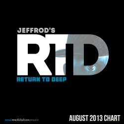 JEFFROD'S RETURN TO DEEP - AUGUST 2013 CHART