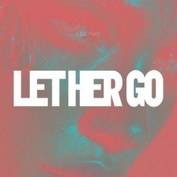 Let her go