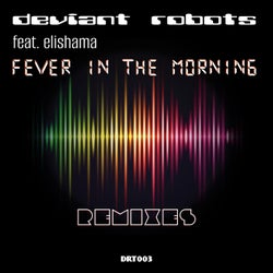 Fever in the Morning (Remixes)