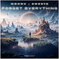 Forget Everything (Extended)