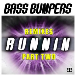 Runnin' (Remixes, Pt. 2)