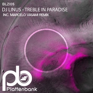 DJ Linus - Treble In Paradise (Marcelo Vasami Remix)