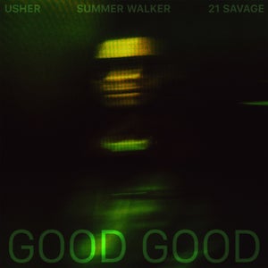 USHER, Summer Walker & 21 Savage - Good Good