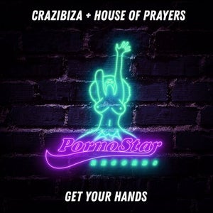 Crazibiza vs. House Of Prayers - Get Your Hands Artwork