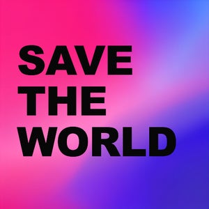 save the world