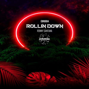 Ronny Santana - Rollin Down