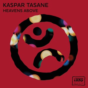 Kaspar Tasane - Heavens Above [INTU]