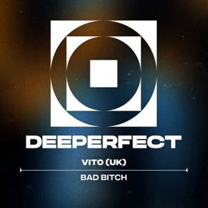 Vito (Uk) - Bad Bitch