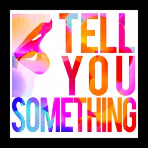 Tell You Something