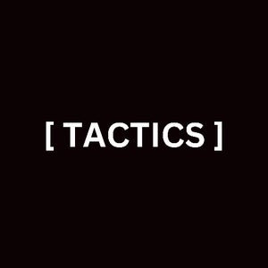 TACTICS