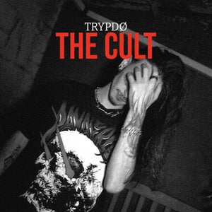 Trypdø - The Cult
