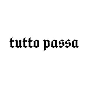 TUTTO PASSA