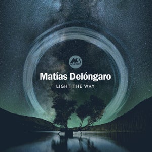 Matías Delóngaro - Light The Way [M-Sol DEEP]