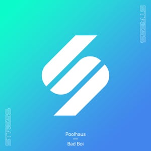 Poolhaus - Bad Boi (Extended Mix)