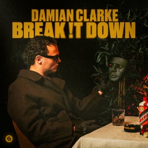 Damian Clarke Break !t Down Artwork