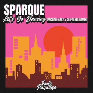 Let's Go Dancing - Michael Gray & Dr Packer Extended Mix