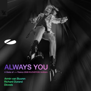 Armin van Buuren & Richard Durand & Dicosis Always You Artwork