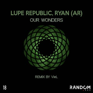 Lupe Republic, RYAN (AR) - Our Wonders (VieL Remix)