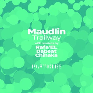 Maudlin - Trailway (Rafa'EL Remix)