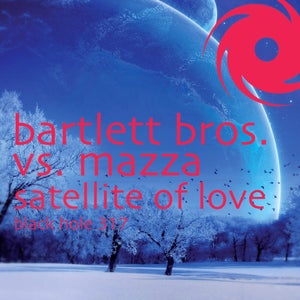 Bartlett Bros & Andrea Mazza - Satellite Of Love (Ronski Speed Remix) Artwork