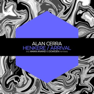 Alan Cerra - Henkere / Arrival [Juicebox Music]