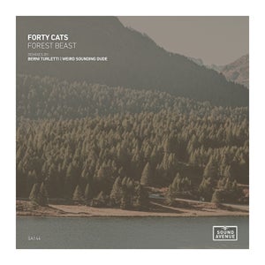 Forty Cats - Forest Beast (Berni Turletti, Weird Sound Dude Remix) [Sound Avenue]