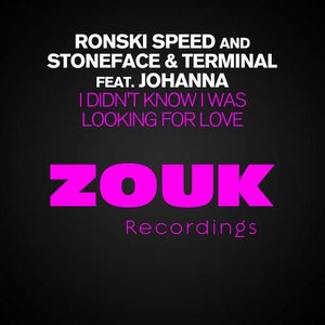 Ronski Speed & Stoneface & Terminal ft. Johanna - I Didn't Know I Was Looking For Love Artwork