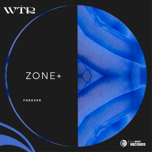 Zone+ - Forever [MDLBeast]