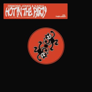 Osmosis Jones & KAISUI - Hot In The Party