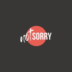 Not Sorry Music